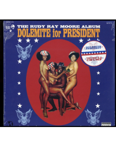 MOORE,RUDY RAY - DOLEMITE FOR PRESIDENT