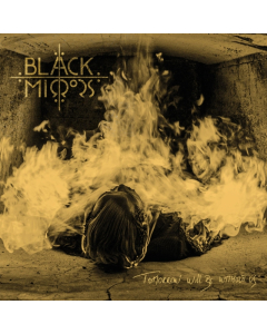 BLACK MIRRORS - TOMORROW WILL BE WITHOUT US