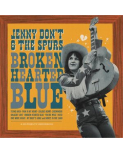 JENNY DON'T & THE SPURS - BROKEN HEARTED BLUE