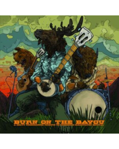 VARIOUS ARTISTS - BURN ON THE BAYOU: HEAVY UNDERGROUND TRIBUTE TO CREEDENCE CLEARWATER REVIVAL (3P)