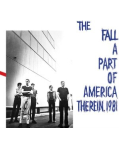 FALL - PART OF AMERICA THEREIN, 1981