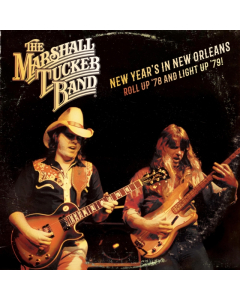 MARSHALL TUCKER BAND - NEW YEAR'S IN NEW ORLEANS - ROLL UP '78 & LIGHT UP '79 (2LP/140G)