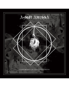 A-SUN AMISSA - CEREMONY IN THE STILLNESS