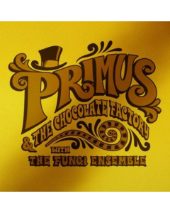 PRIMUS - PRIMUS & THE CHOCOLATE FACTORY WITH THE FUNGI ENSEMBLE (GOLD VINYL)