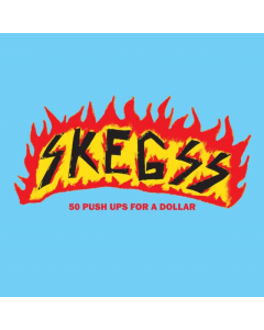 SKEGSS - 50 PUSH UPS FOR A DOLLAR (BABY BLUE VINYL)