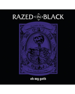 RAZED IN BLACK - OH MY GOTH (PURPLE BLACK SPLATTER VINYL)