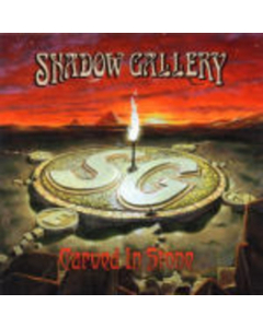 SHADOW GALLERY - CARVED IN STONE