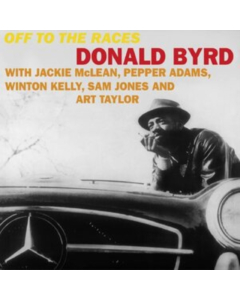 BYRD,DONALD - OFF TO THE RACES