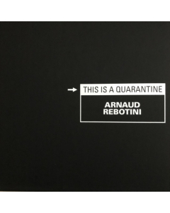 ARNAUD REBOTINI - THIS IS A QUARANTINE (4LP)