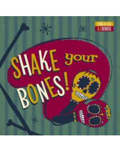 VARIOUS ARTISTS - SHAKE YOUR BONES: STAG-O-LEE DJ SET VOL. 2