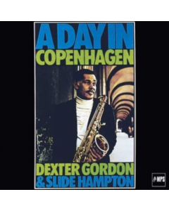 GORDON,DEXTER & SLIDE HAMPTON - DAY IN COPENHAGEN