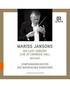 SYMPHONIEORCHESTER DES BAYERISCHEN RUNDFUNKS - MARISS JANSONS: HIS LAST CONCERT AT CARNEGIE HALL