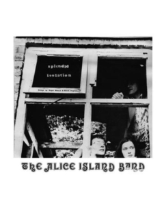 ALICE ISLAND BAND - SPLENDID ISOLATION