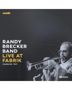 RANDY BRECKER BAND - LIVE AT FABRIK HAMBURG 1987 (180G/2LP)