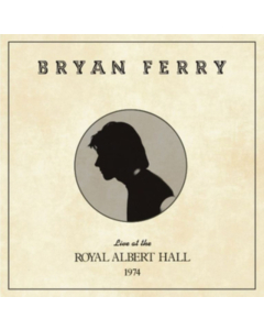 FERRY,BRYAN - LIVE AT THE ROYAL ALBERT HALL 1974