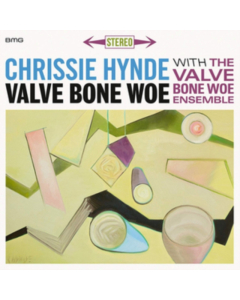 HYNDE,CHRISSIE & THE VALVE BONE WOE ENSEMBLE - VALVE BONE WOE (7LP)