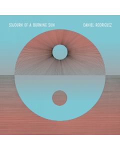 RODRIGUEZ,DANIEL - SOJOURN OF A BURNING SUN