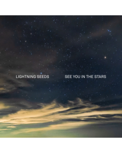 LIGHTNING SEEDS - SEE YOU IN THE STARS (I)