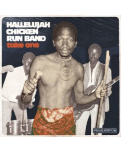 HALLELUJAH CHICKEN RUN BAND - TAKE ONE