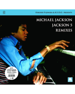 FUJIWARA,HIROSHI & K.U.D.O. - MICHAEL JACKSON / JACKSON 5 REMIXES