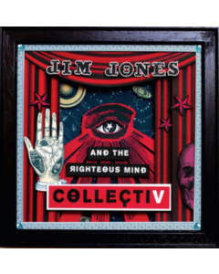 JONES,JIM & THE RIGHTEOUS MIND - COLLECTIV