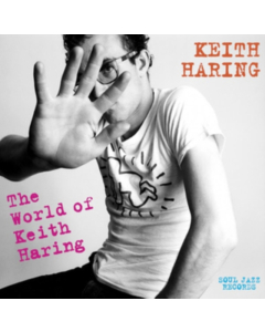 FAB 5 FREDDY, JONZUN CREW, YOKO ONO - SOUL JAZZ RECORDS PRESENTS: THE WORLD OF KEITH HARING (3LP/DL CARD)