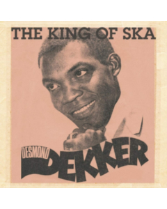 DEKKER,DESMOND - KING OF SKA