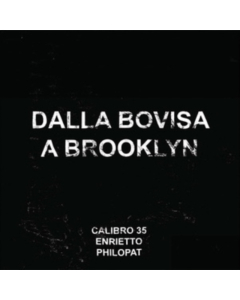 CALIBRO 35 - DALLA BOVISA A BROOKLYN (EP/COMIC BOOK)