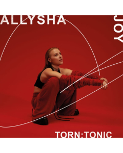 ALLYSHA JOY - TORN: TONIC