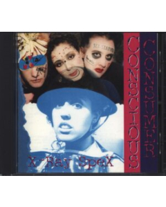 X-RAY SPEX - CONSCIOUS CONSUMER (ECO MIX VINYL)