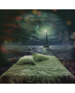 STILL CORNERS - DREAM TALK