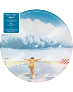 MANFRED MANN'S EARTH BAND - WATCH (PICTURE DISC)