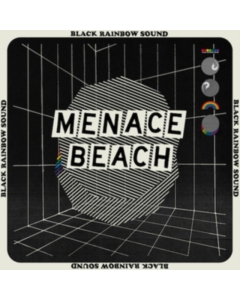 MENACE BEACH - BLACK RAINBOW SOUND