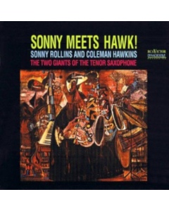 ROLLINS,SONNY & COLEMAN HAWKINS - SONNY MEETS HAWK (MONO)