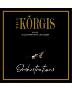 KORGIS W/ THE RIALTO SYMPHONY ORCHESTRA - ORCHESTRATIONS