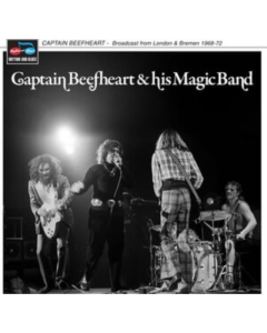 CAPTAIN BEEFHEART & HIS MAGIC BAND - BROADCAST FROM LONDON & BREMEN 1968-72