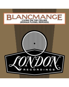 BLANCMANGE - LIVING ON THE CEILING (ROMAN FLUGEL REMIXES)