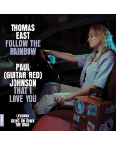 EAST,THOMAS; PAUL (GUITAR RED) JOHNSON - FOLLOW THE RAINBOW / THAT I LOVE YOU