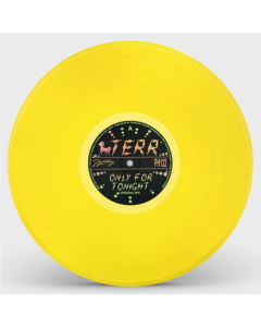 TERR - ONLY FOR TONIGHT (YELLOW VINYL)