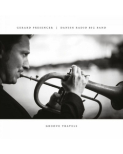 PRESENCER,GERARD / DANISH RADIO BIG BAND - GROOVE TRAVELS