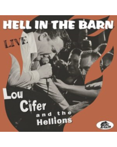 CIFER,LOU & THE HELLIONS - HELL IN THE BARN: LIVE