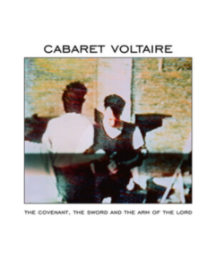 CABARET VOLTAIRE - COVENANT, THE SWORD & THE ARM OF THE LORD (LIMITED EDITION/WHITE VINYL)