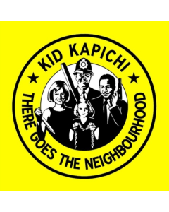 KID KAPICHI - THERE GOES THE NEIGHBOURHOOD (NEON PINK VINYL) (I)