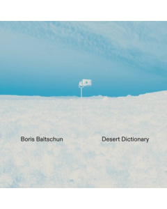 BALTSCHUN,BORIS - DESERT DICTIONARY