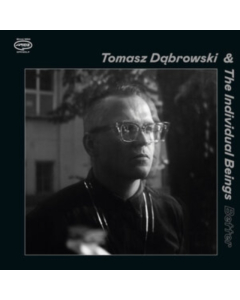 DABROWSKI,TOMASZ & THE INDIVIDUAL BEINGS - BETTER