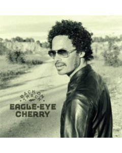 EAGLE-EYE CHERRY - BACK ON TRACK