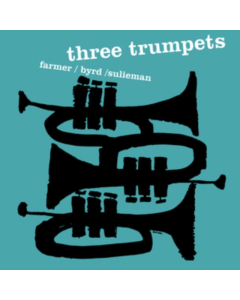 FARMER,ART; DONALD BYRD & IDREES SULIEMAN - THREE TRUMPETS