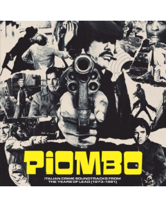 VARIOUS ARTISTS - PIOMBO: THE CRIME-FUNK SOUND OF ITALIAN CINEMA (2LP)