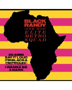 BLACK RANDY / ELITE METRO SQUAD - IDI AMIN