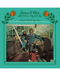 SONNY & CHER - ALL I EVER NEED IS YOU